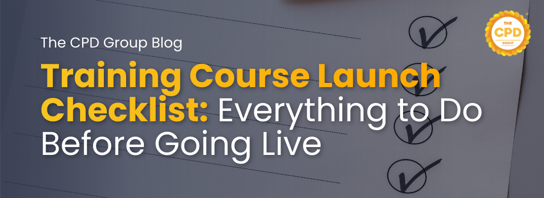 Training Course Launch Checklist: Everything to Do Before Going Live
